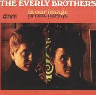 The Everly Brothers : In Our Image